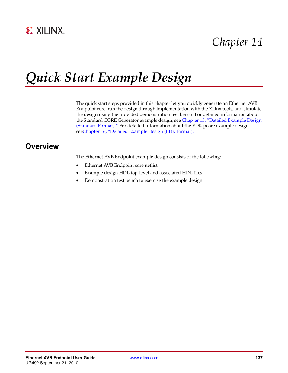 Quick start example design, Overview, Chapter 14: quick start example design | Chapter 14, “quick start example design, Chapter 14 | Xilinx IP Ethernet AVB Endpoint v2.4 UG492 User Manual | Page 137 / 172