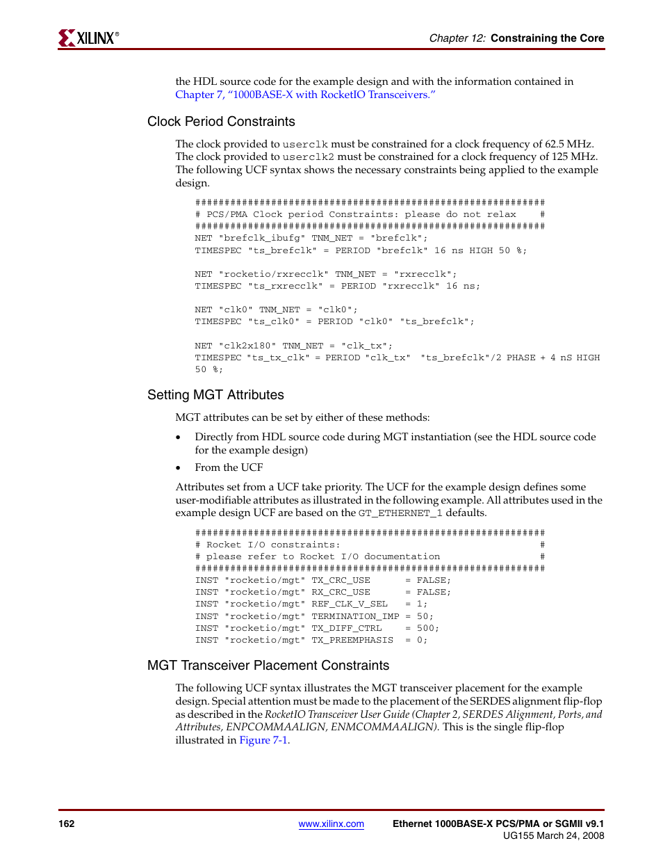 Clock period constraints, Setting mgt attributes, Mgt transceiver placement constraints | Xilinx 1000BASE-X User Manual | Page 162 / 230