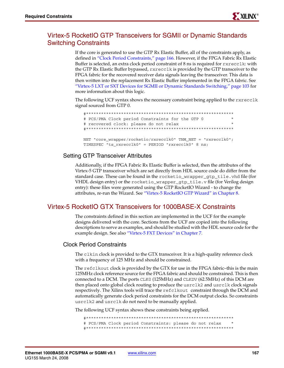 Switching constraints, Virtex-5 rocketio gtp transceivers for sgmii or, Setting gtp transceiver attributes | Clock period constraints | Xilinx 1000BASE-X User Manual | Page 167 / 230