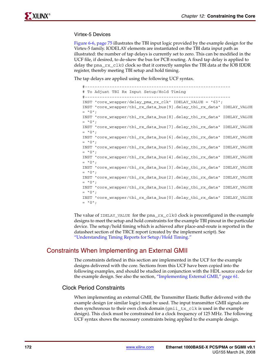 Constraints when implementing an external gmii, Constraints when implementing an external gmii” in, Chapter 12 | Constraints when, Implementing an external gmii” in chapter 12, For mor, D. see, Constraints when implementing an external, Gmii” in chapter 12, Clock period constraints | Xilinx 1000BASE-X User Manual | Page 172 / 230