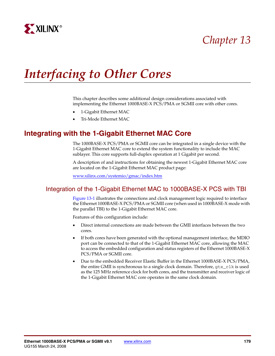 Interfacing to other cores, Integrating with the 1-gigabit ethernet mac core, Chapter 13: interfacing to other cores | Chapter 13, “interfacing to other cores, For details, see, Integrating with the 1-gigabit, Chapter 13 | Xilinx 1000BASE-X User Manual | Page 179 / 230