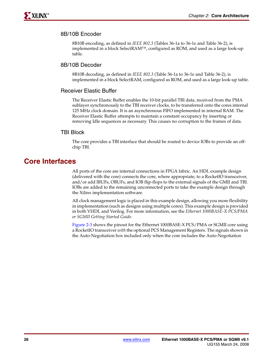 Core interfaces, 8b/10b encoder, 8b/10b decoder | Receiver elastic buffer, Tbi block | Xilinx 1000BASE-X User Manual | Page 26 / 230
