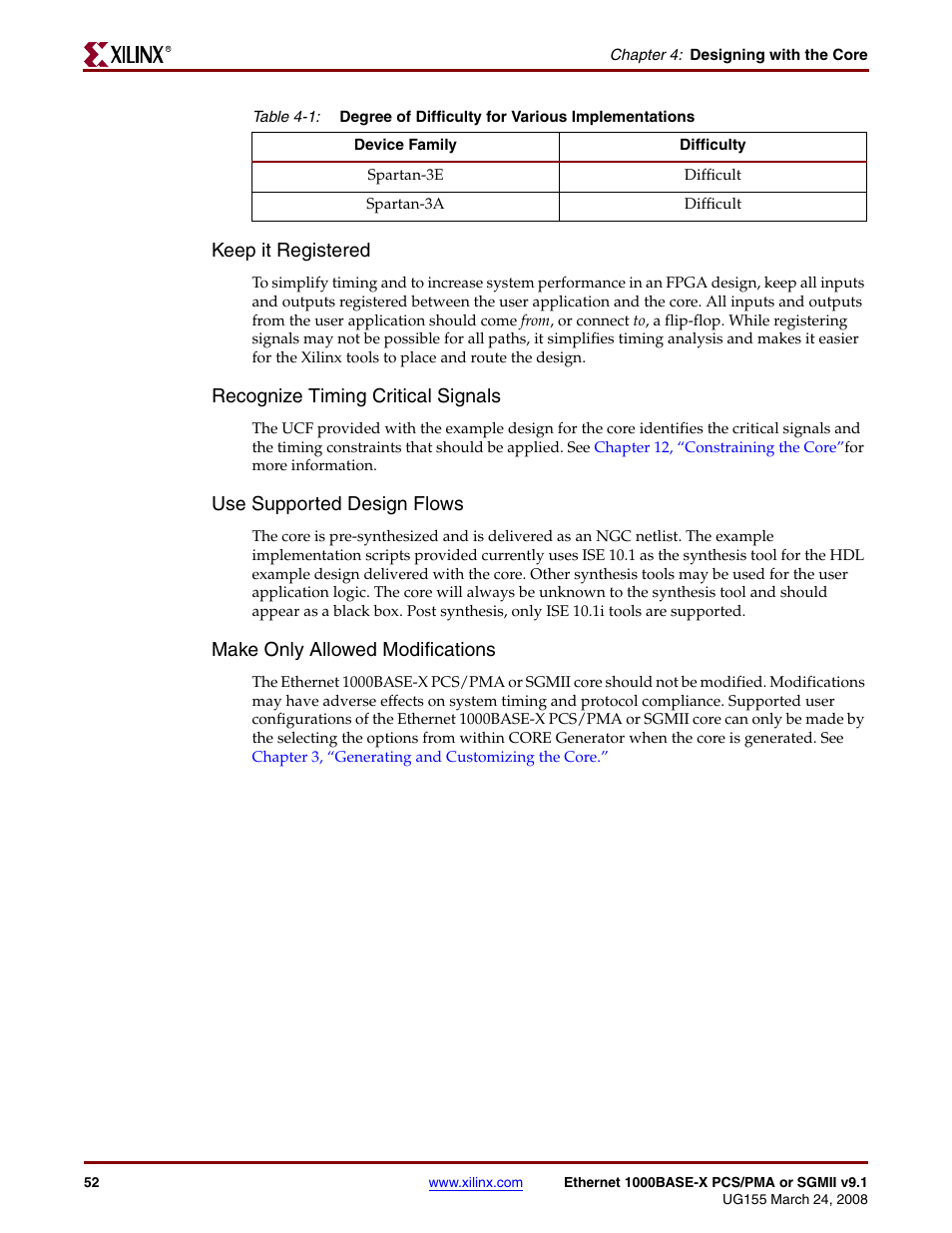 Keep it registered, Recognize timing critical signals, Use supported design flows | Make only allowed modifications | Xilinx 1000BASE-X User Manual | Page 52 / 230