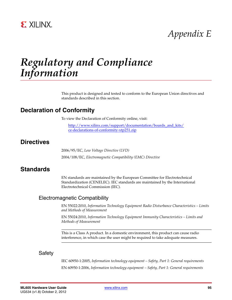 Regulatory and compliance information, Declaration of conformity, Directives | Standards, Electromagnetic compatibility, Safety, Appendix e: regulatory and compliance information, Electromagnetic compatibility safety, Appendix e | Xilinx ML605 User Manual | Page 95 / 96
