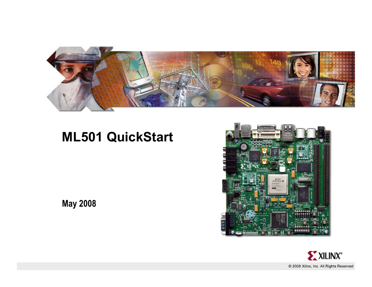 Xilinx QuickStart ML501 User Manual | 28 pages