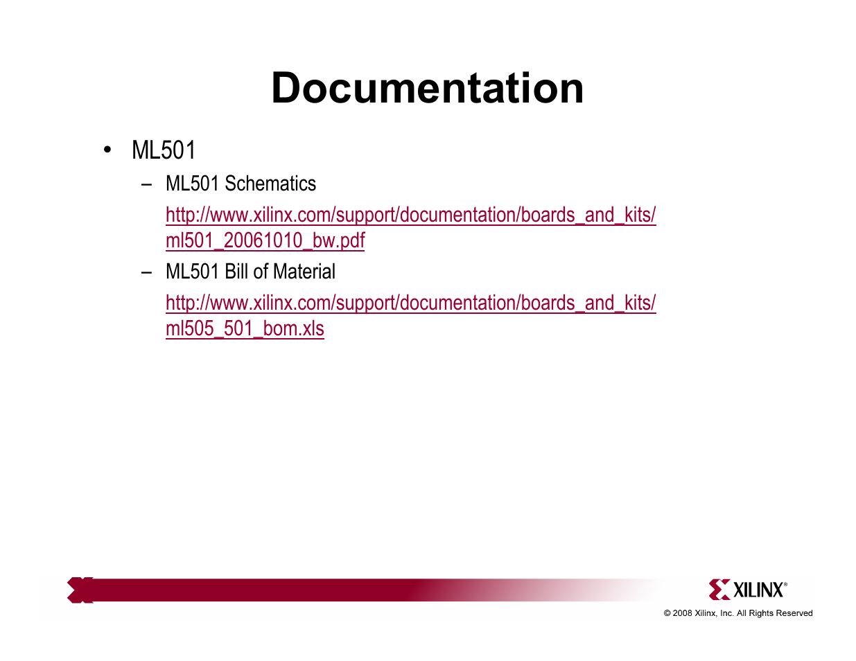 Documentation | Xilinx QuickStart ML501 User Manual | Page 28 / 28
