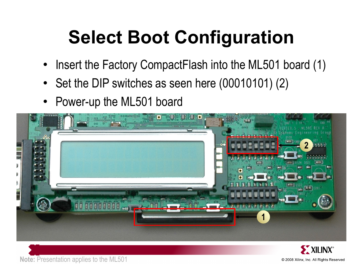 Select boot configuration | Xilinx QuickStart ML501 User Manual | Page 9 / 28