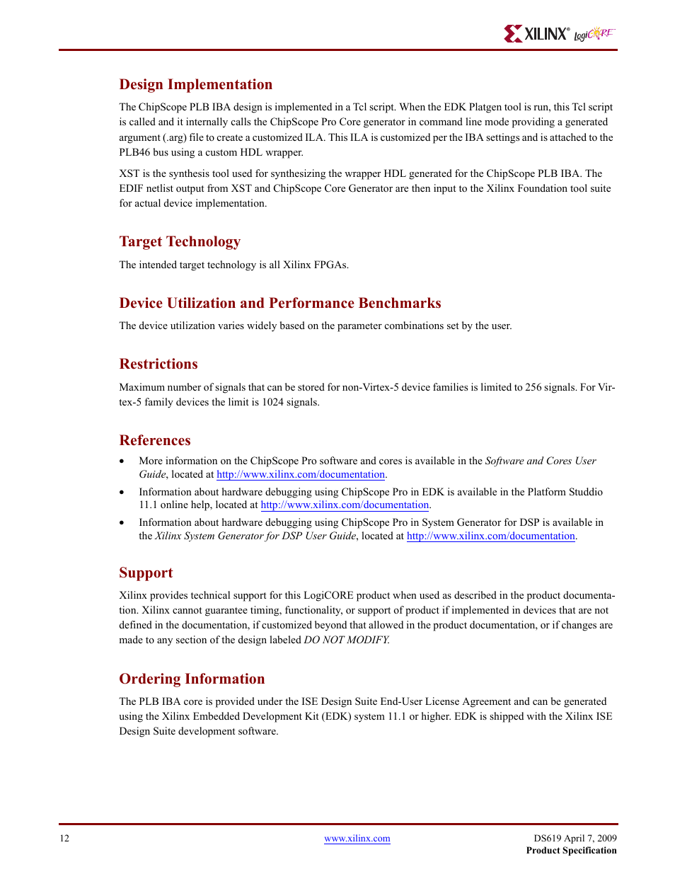 Design implementation, Target technology, Device utilization and performance benchmarks | Restrictions, References, Support, Ordering information | Xilinx ChipScope PLB46 IBA v1.00a User Manual | Page 12 / 13