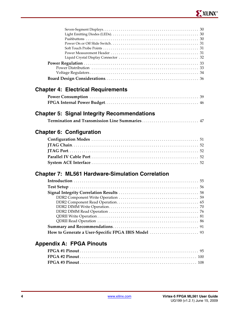 Chapter 4: electrical requirements, Chapter 5: signal integrity recommendations, Chapter 6: configuration | Chapter 7: ml561 hardware-simulation correlation, Appendix a: fpga pinouts | Xilinx Virtex-5 FPGA ML561 User Manual | Page 4 / 140