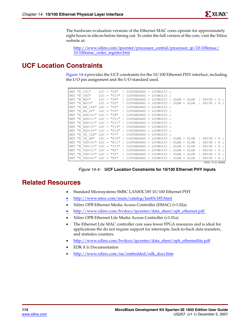 Ucf location constraints, Related resources | Xilinx MIcroblaze Development Spartan-3E 1600E User Manual | Page 116 / 168