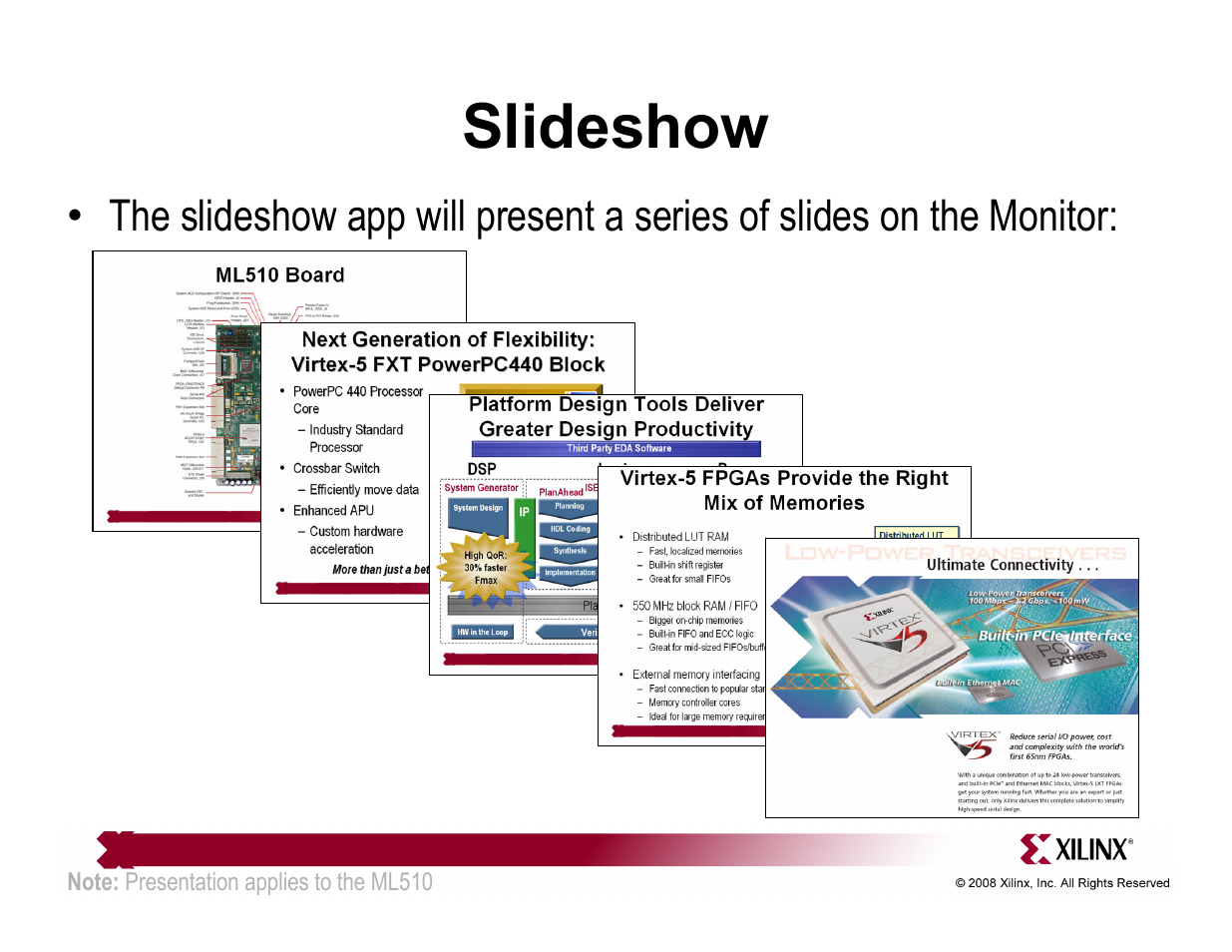 Slideshow | Xilinx ML510 User Manual | Page 25 / 43