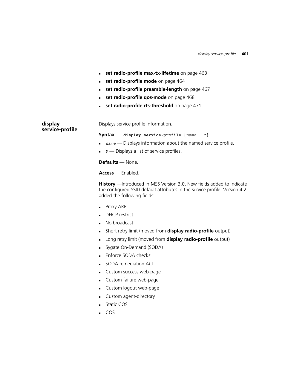 Display service-profile, Set radio-profile max-tx-lifetime on page 463, Set radio-profile mode on page 464 | Set radio-profile preamble-length on page 467, Set radio-profile qos-mode on page 468, Set radio-profile rts-threshold on page 471, Displays service profile information. syntax, Proxy arp, Dhcp restrict, No broadcast | 3Com WXR100 3CRWXR10095A User Manual | Page 401 / 800