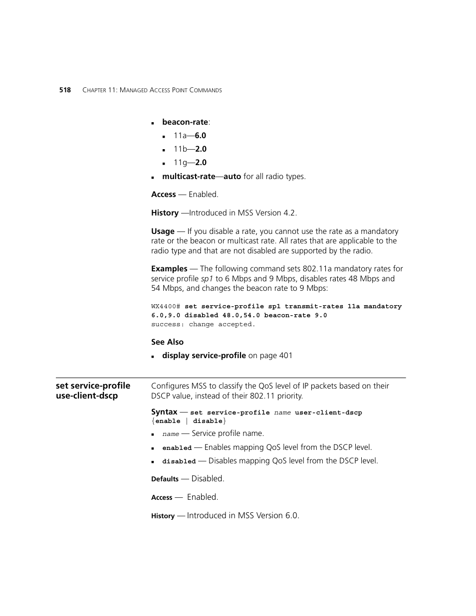 Set service-profile use-client-dscp, Disabled, Enabled | Introduced in mss version 6.0 | 3Com WXR100 3CRWXR10095A User Manual | Page 518 / 800