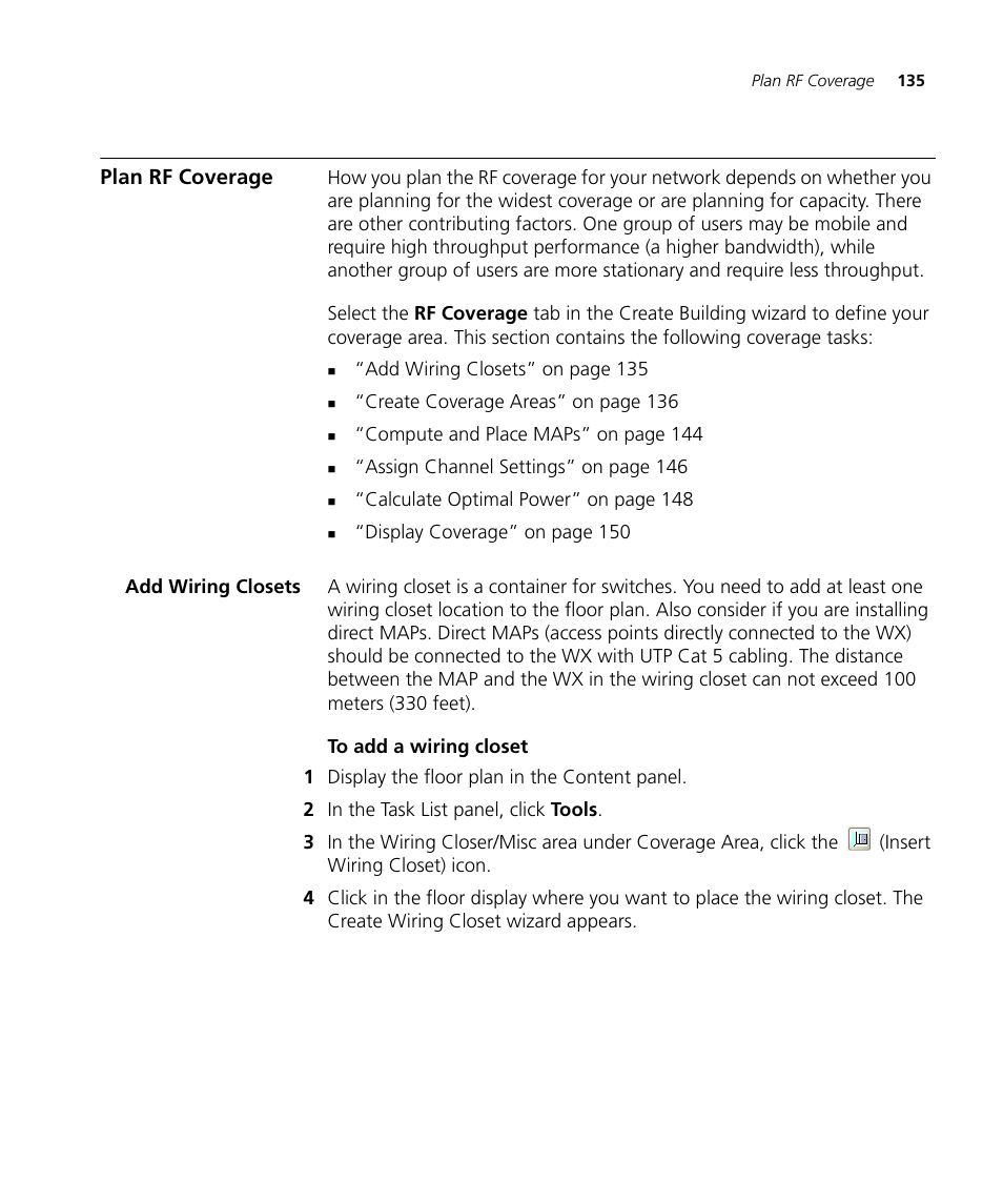 Plan rf coverage, Add wiring closets, To add a wiring closet | 3Com Wireless LAN Controller WX2200 User Manual | Page 135 / 204