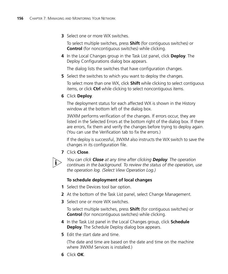To schedule deployment of local changes | 3Com Wireless LAN Controller WX2200 User Manual | Page 156 / 204