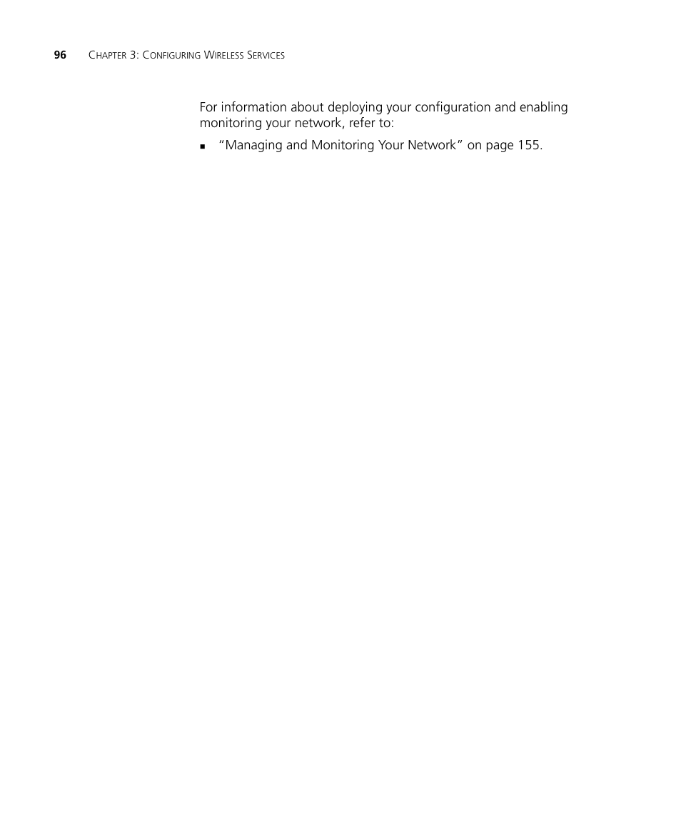 Managing and monitoring your network” on page 155 | 3Com Wireless LAN Controller WX2200 User Manual | Page 96 / 204