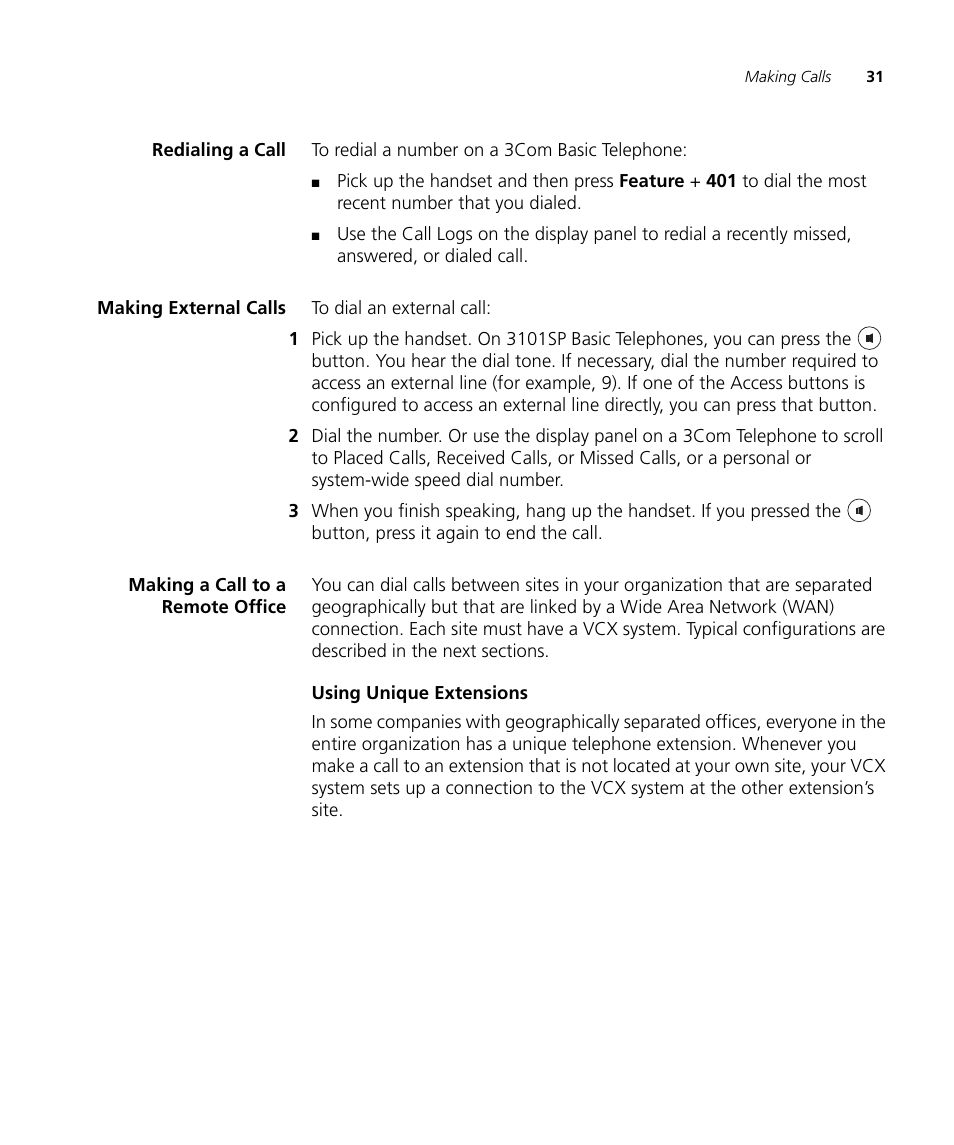 Redialing a call, Making external calls, Making a call to a remote office | Using unique extensions | 3Com V7000 User Manual | Page 31 / 102
