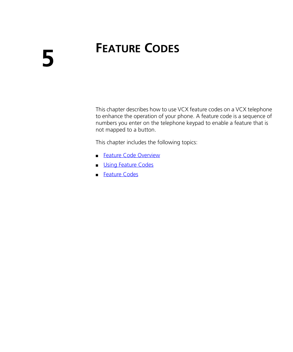 Feature codes, Eature, Odes | E described in, Chapter 5, Des, see, Des (see | 3Com V7000 User Manual | Page 41 / 102