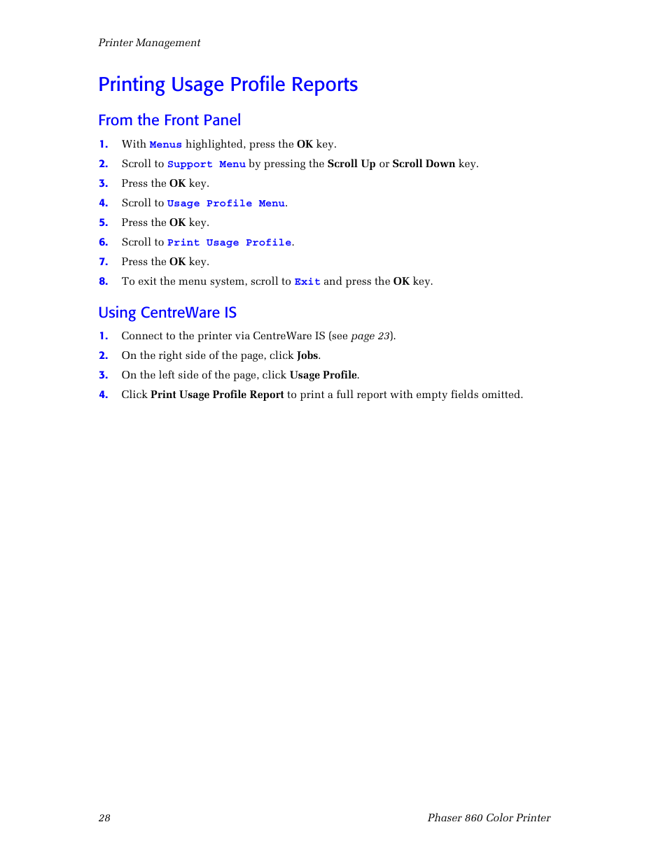 Printing usage profile reports, From the front panel, Using centreware is | Xerox Phaser 860 User Manual | Page 34 / 42