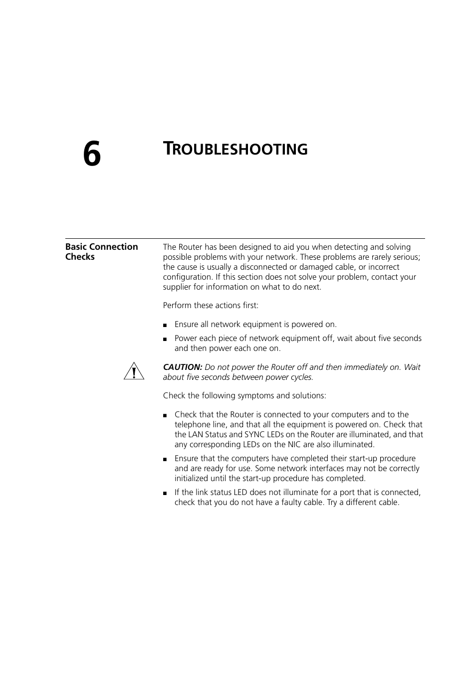 Troubleshooting, Basic connection checks, Roubleshooting | Chapter 6 troubleshooting, The port | 3Com WL-603 User Manual | Page 137 / 182