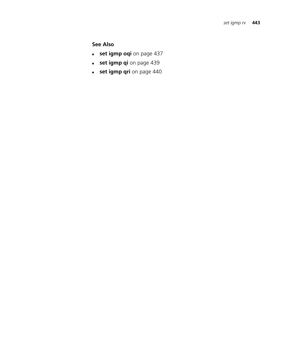 See also, Set igmp oqi on page 437, Set igmp qi on page 439 | Set igmp qri on page 440 | 3Com Wireless LAN WX1200 User Manual | Page 443 / 646