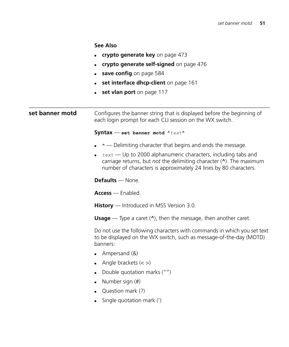 Set banner motd, See also, Crypto generate key on page 473 | Crypto generate self-signed on page 476, Save config on page 584, Set interface dhcp-client on page 161, Set vlan port on page 117, Ampersand (&), Angle brackets (< >), Double quotation marks (“”) | 3Com Wireless LAN WX1200 User Manual | Page 51 / 646
