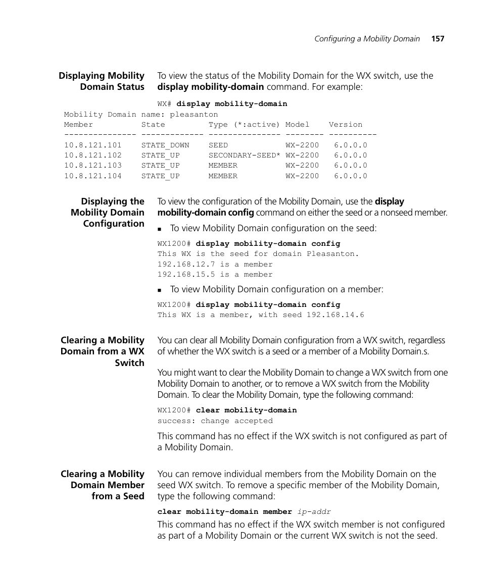 Displaying mobility domain status, Displaying the mobility domain configuration, Clearing a mobility domain from a wx switch | Clearing a mobility domain member from a seed | 3Com WX4400 3CRWX440095A User Manual | Page 157 / 728