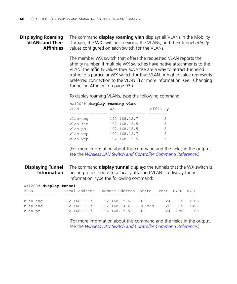 Displaying roaming vlans and their affinities, Displaying tunnel information | 3Com WX4400 3CRWX440095A User Manual | Page 160 / 728