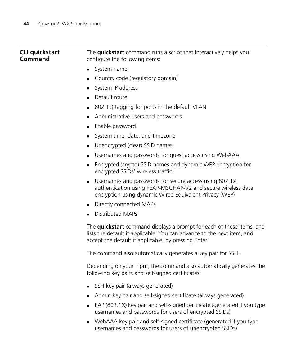 Cli quickstart command, System name, Country code (regulatory domain) | System ip address, Default route, 1q tagging for ports in the default vlan, Administrative users and passwords, Enable password, System time, date, and timezone, Unencrypted (clear) ssid names | 3Com WX4400 3CRWX440095A User Manual | Page 44 / 728