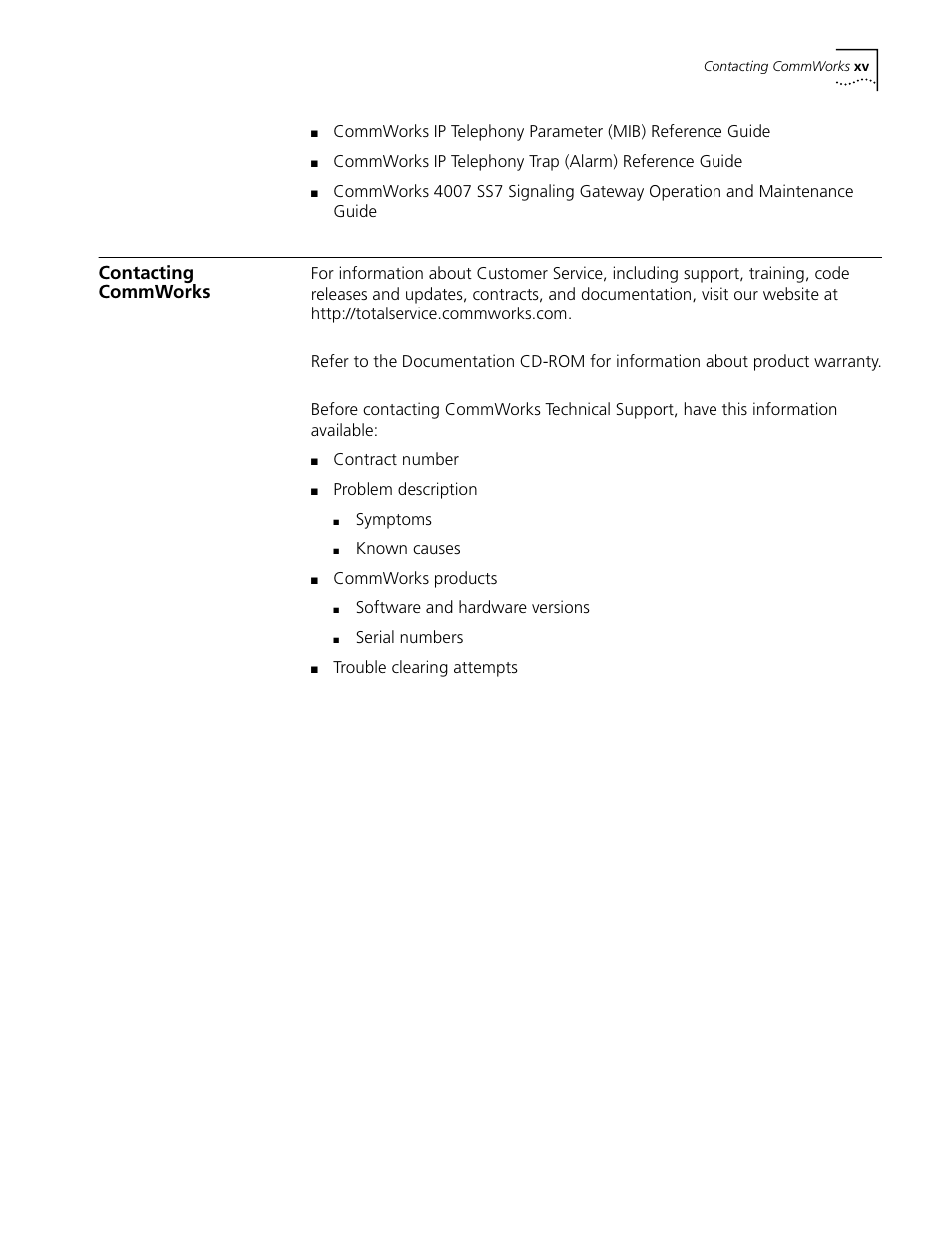 Contacting commworks, Contract number, Problem description | Symptoms, Known causes, Commworks products, Software and hardware versions, Serial numbers, Trouble clearing attempts | 3Com CommWorks 5210 User Manual | Page 15 / 144