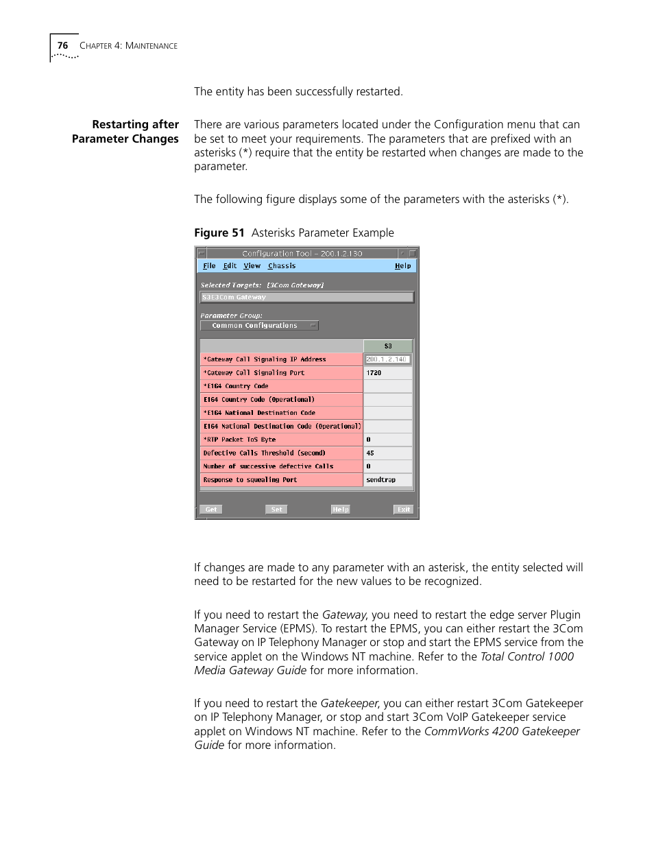 Restarting after parameter changes, Figure 51 asterisks parameter example | 3Com CommWorks 5210 User Manual | Page 76 / 144