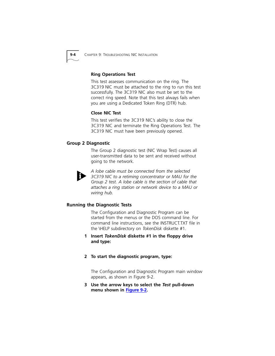 Ring operations test, Close nic test, Group 2 diagnostic | Running the diagnostic tests, Ring operations test 9-4, Close nic test 9-4, Group 2 diagnostic 9-4, Running the diagnostic tests 9-4 | 3Com 3C319 User Manual | Page 82 / 110