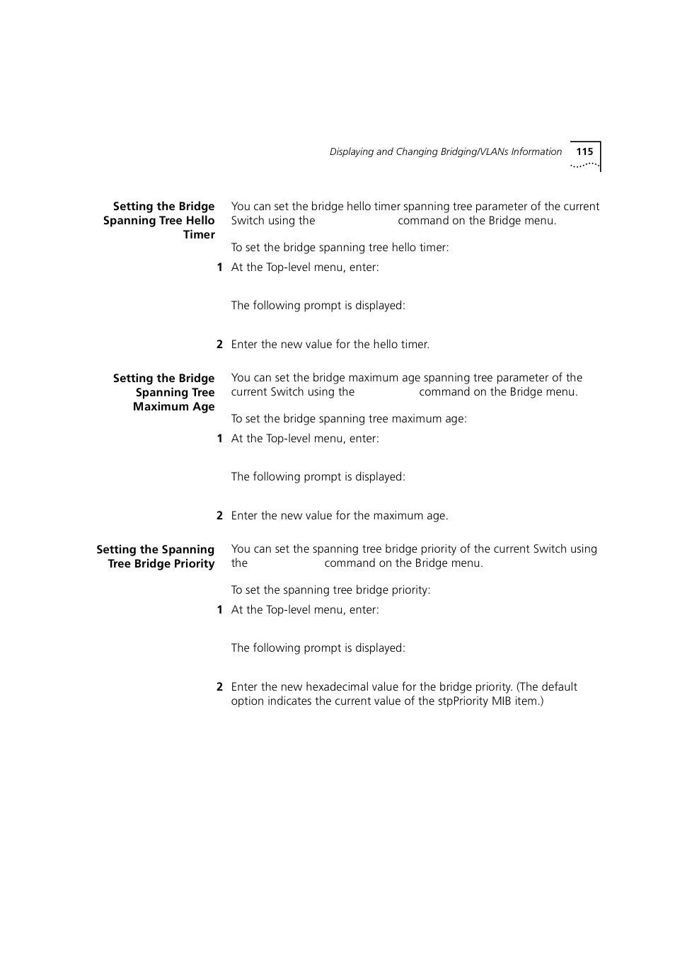 Setting the bridge spanning tree hello timer, Setting the bridge spanning tree maximum age, Setting the spanning tree bridge priority | 3Com 1100 User Manual | Page 115 / 248