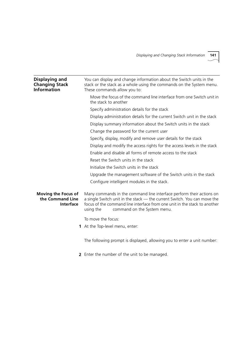 Displaying and changing stack information, Moving the focus of the command line interface, Displaying and changing stack informatio | Moving the focus of the command line, Interface | 3Com 1100 User Manual | Page 141 / 248