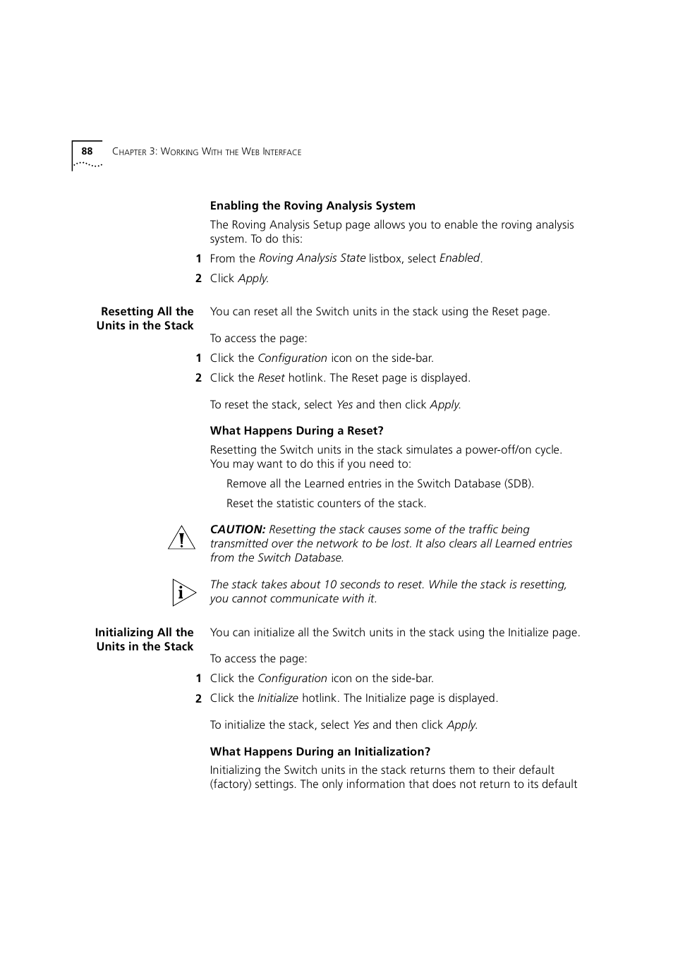 Resetting all the units in the stack, Initializing all the units in the stack, Enabling the roving analysis system | What happens during a reset, What happens during an initialization | 3Com 1100 User Manual | Page 88 / 248
