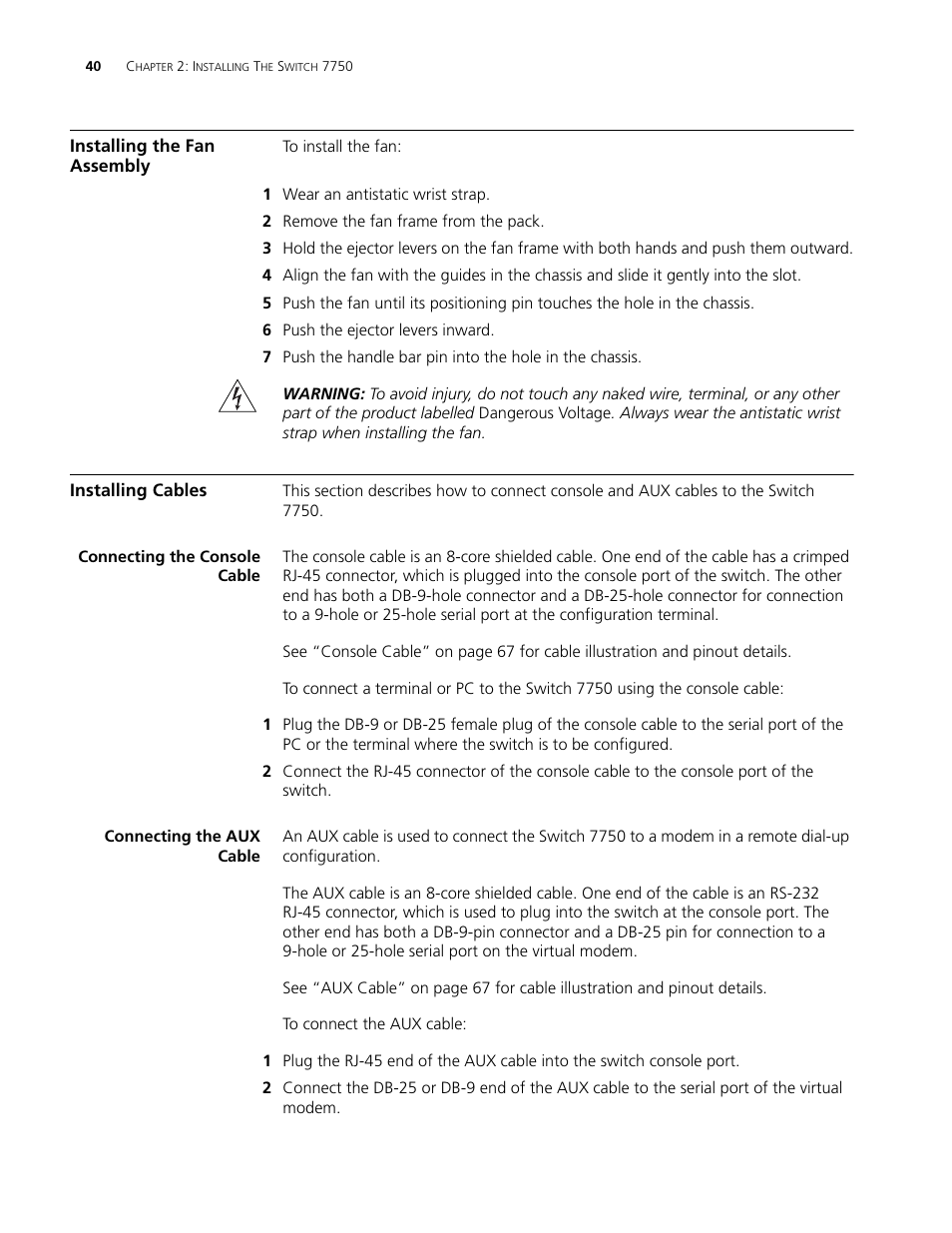 Installing the fan assembly, Installing cables, Connecting the console cable | Connecting the aux cable | 3Com 3C16895 User Manual | Page 40 / 74