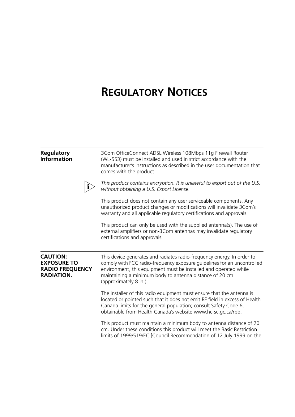 Regulatory notices, Regulatory information, Caution: exposure to radio frequency radiation | Egulatory, Otices, Channels 137 | 3Com 3CRWDR200A-75 User Manual | Page 137 / 144