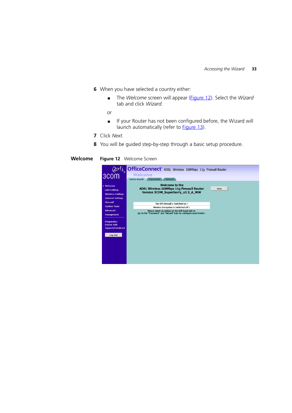 Welcome | 3Com 3CRWDR200A-75 User Manual | Page 33 / 144