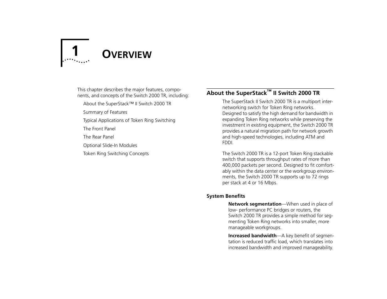 Overview, About the superstack™ ii switch 2000 tr, System benefits | Verview, About the superstack, System benefits 1-1 | 3Com TR User Manual | Page 11 / 126