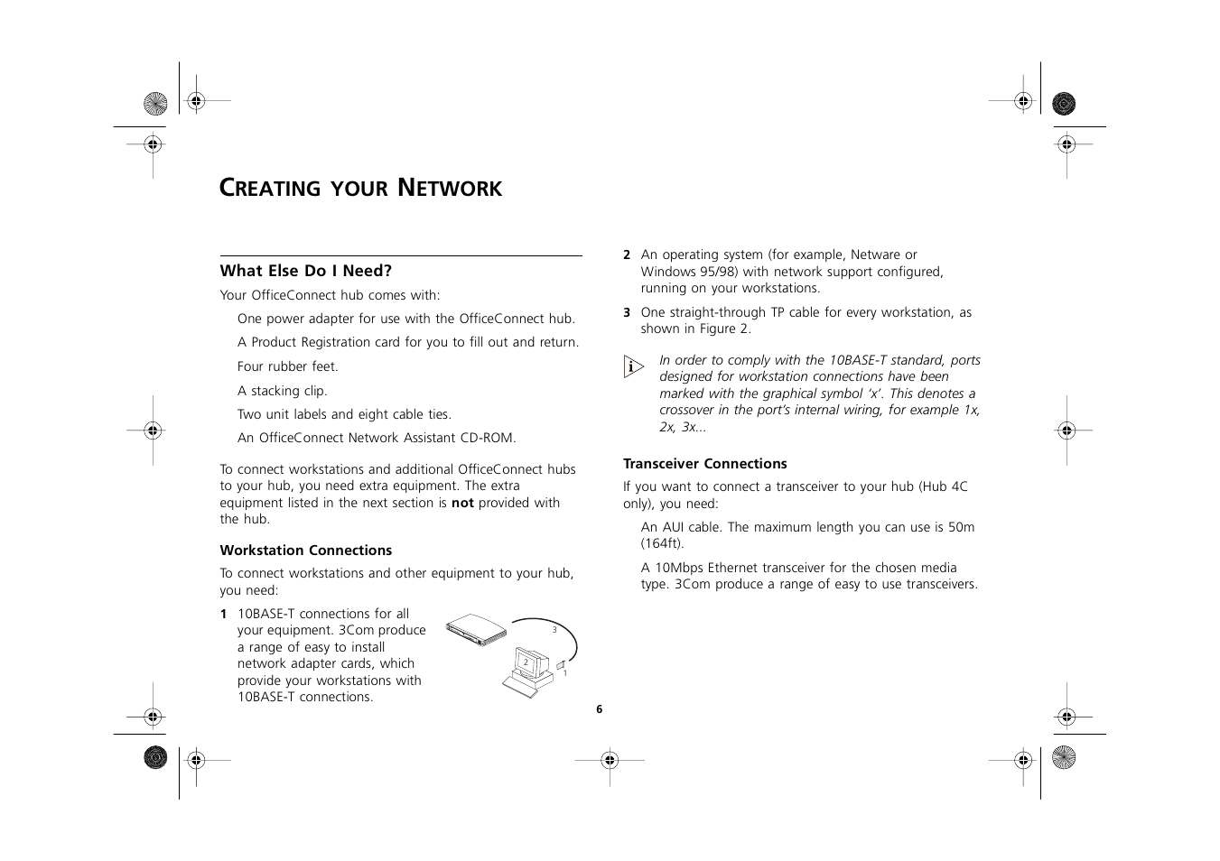 Creating your network, What else do i need, Workstation connections | Transceiver connections, Creating your network 6, What else do i need? 6, Workstation connections 6, Transceiver connections 6, Reating, Your | 3Com 3C16700A User Manual | Page 6 / 40