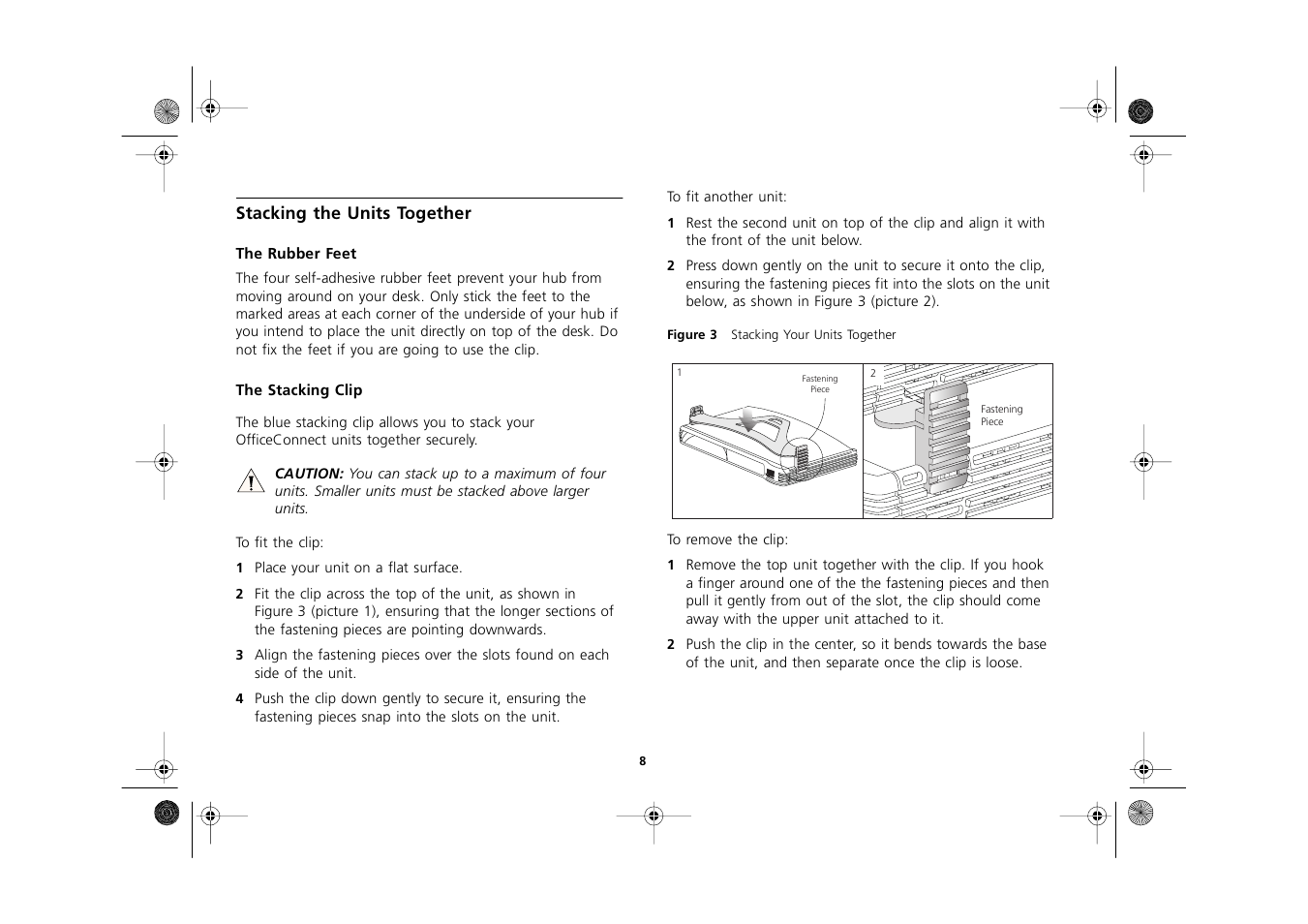 Stacking the units together, The rubber feet, The stacking clip | 1 place your unit on a flat surface, Figure 3 stacking your units together, Stacking the units together 8, The rubber feet 8, The stacking clip 8 | 3Com 3C16700A User Manual | Page 8 / 40