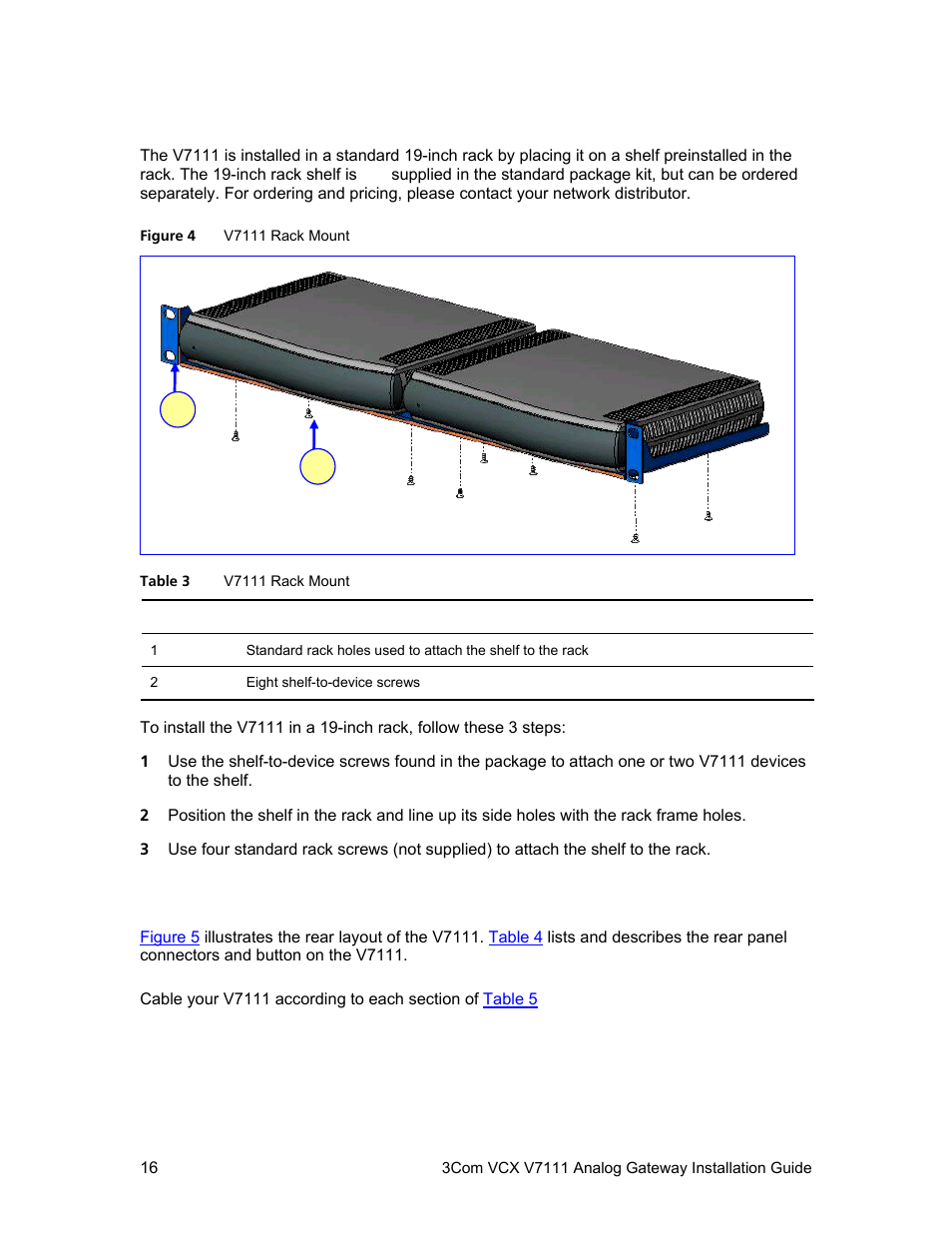 Installing the v7111 in a 19-inch rack, Cabling the v7111, 111 (see | Installing the, V7111 in a 19-inch rack | 3Com V7111 User Manual | Page 16 / 71