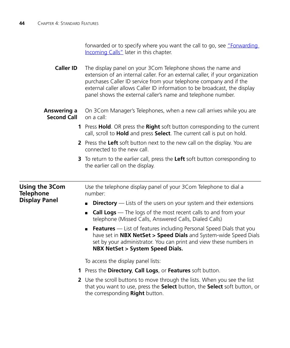 Caller id, Answering a second call, Using the 3com telephone display panel | Using the, 3com telephone display panel | 3Com NBX 900-0208 User Manual | Page 44 / 130