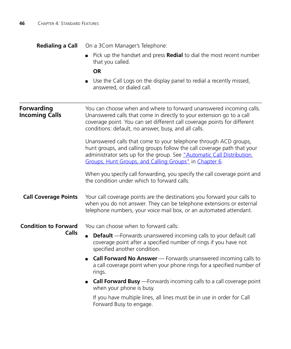 Redialing a call, Forwarding incoming calls, Call coverage points | Condition to forward calls, You called. see, E call to go, see, Forwarding, Incoming calls, Later in | 3Com NBX 900-0208 User Manual | Page 46 / 130