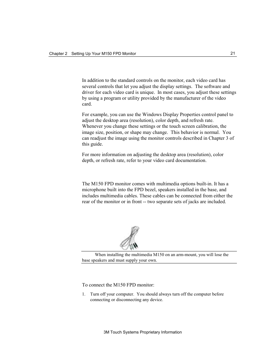 Using the standard controls for the video card, Multimedia options connecting the touch monitor, Multimedia options | Connecting the touch monitor | 3M M150 User Manual | Page 21 / 37