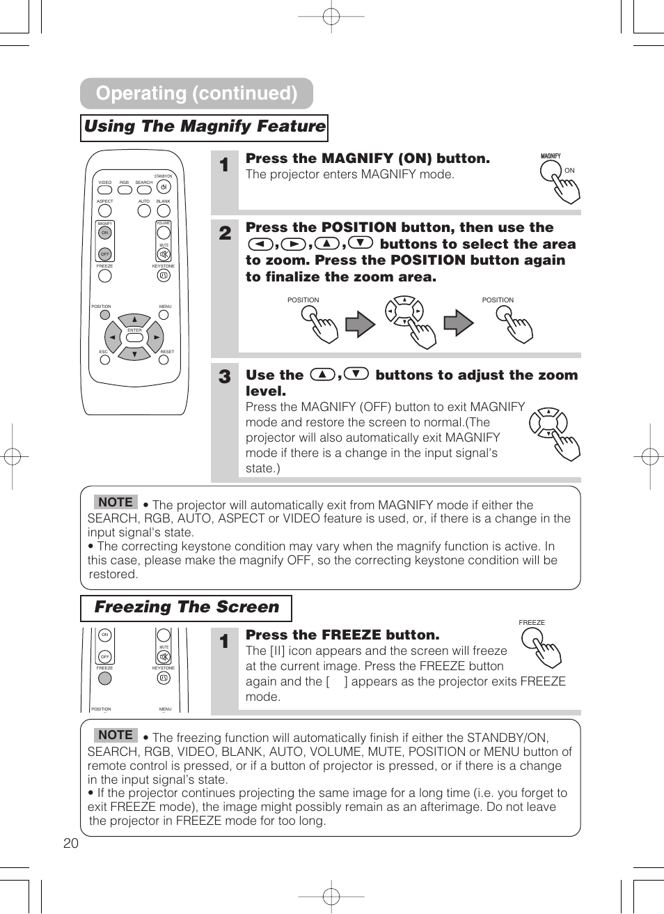Operating (continued), Using the magnify feature freezing the screen, Press the magnify (on) button | Use the , buttons to adjust the zoom level, Press the freeze button, The projector enters magnify mode | 3M S10 User Manual | Page 20 / 45