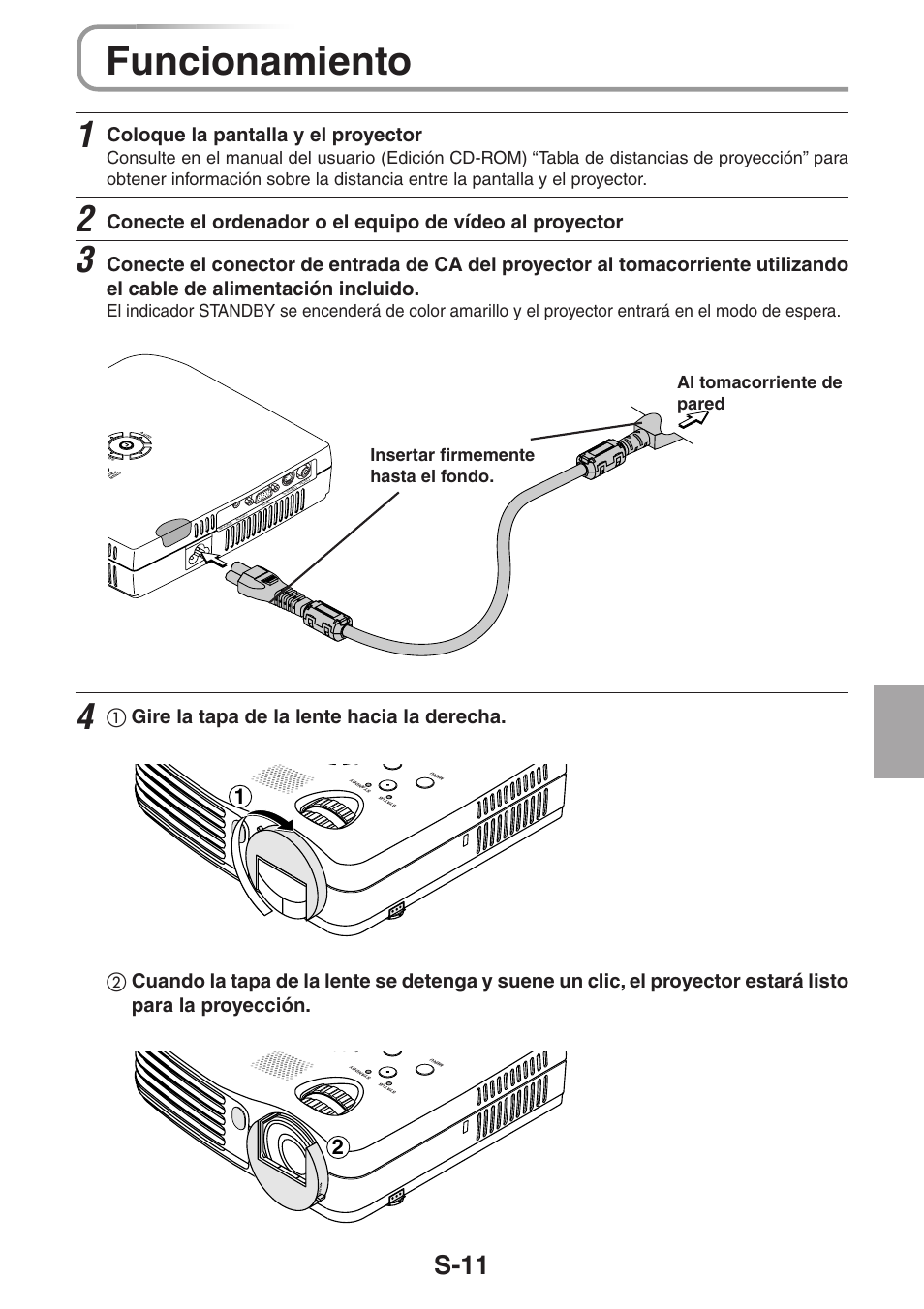 Funcionamiento, S-11, Coloque la pantalla y el proyector | ቢ gire la tapa de la lente hacia la derecha | 3M PX5 User Manual | Page 87 / 95