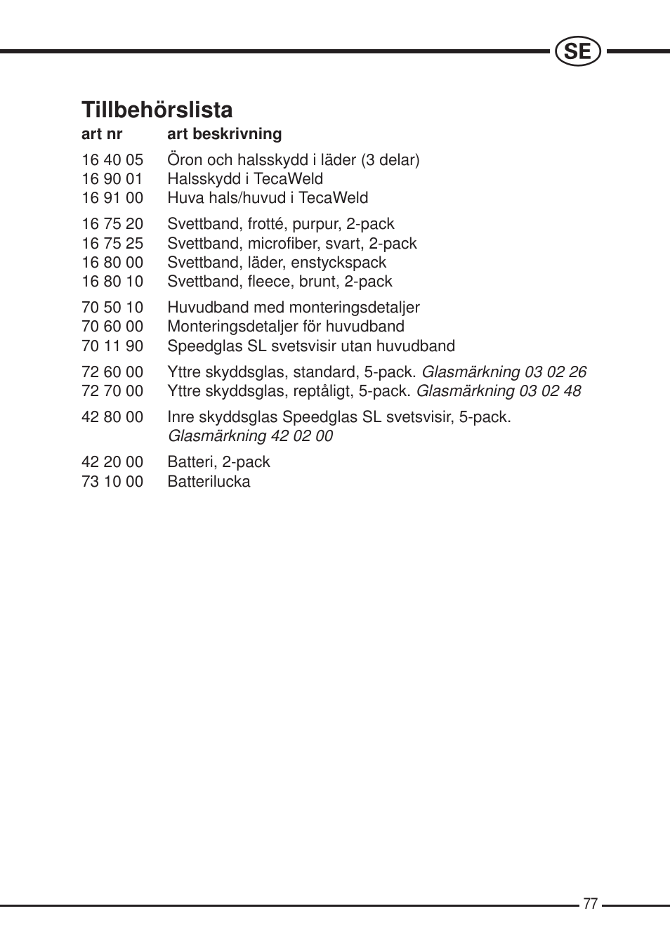 Tillbehörslista | 3M SPEEDGLAS SL User Manual | Page 77 / 187