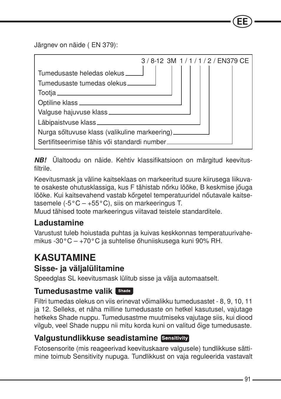 Kasutamine | 3M SPEEDGLAS SL User Manual | Page 91 / 187