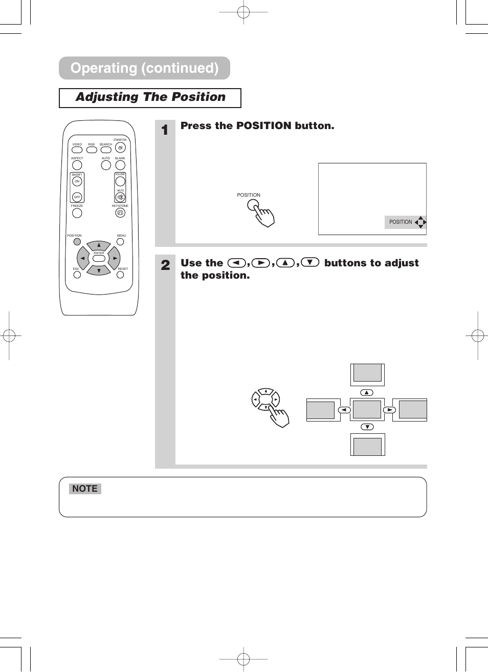 Adjusting the position, Position button, Operating (continued) | Press the position button, Use the , , , buttons to adjust the position | 3M H10 User Manual | Page 18 / 45